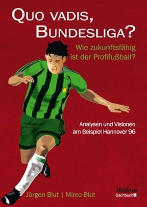 Bild des Verkufers fr Quo vadis, Bundesliga? zum Verkauf von AHA-BUCH GmbH