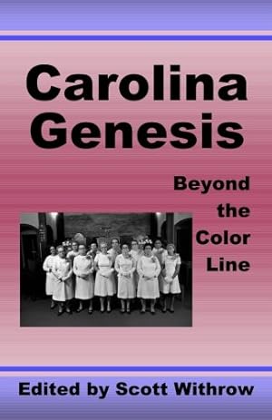 Immagine del venditore per Carolina Genesis: Beyond the Color Line venduto da Pieuler Store