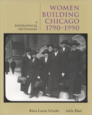 Immagine del venditore per Women Building Chicago 1790-1990: A Biographical Dictionary venduto da Pieuler Store