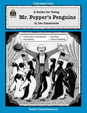 Immagine del venditore per A Guide for Using Mr. Popper's Penguins in the Classroom (Literature Units) venduto da Pieuler Store
