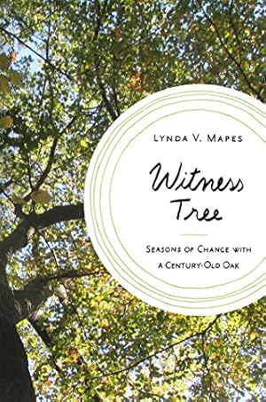 Seller image for Witness Tree: Seasons of Change with a Century-Old Oak for sale by Pieuler Store