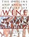 Image du vendeur pour The Origins and Ancient History of Wine mis en vente par Pieuler Store