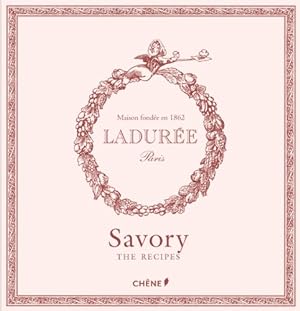 Image du vendeur pour Laduree: The Savory Recipes (Ladur?e) mis en vente par Pieuler Store