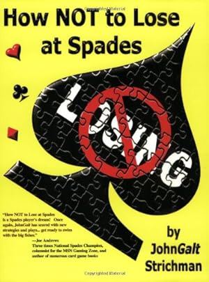 Seller image for How NOT to Lose at Spades, Second Edition for sale by Pieuler Store