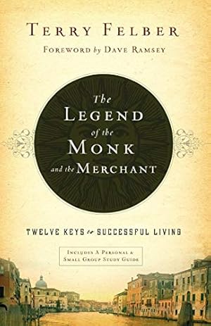 Seller image for The Legend of the Monk and the Merchant: Twelve Keys to Successful Living for sale by Pieuler Store