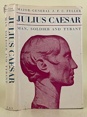 Bild des Verkufers fr Julius Caesar; man, soldier, and tyrant zum Verkauf von Leakey's Bookshop Ltd.