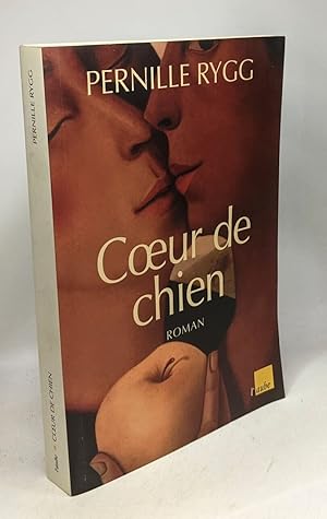 Seller image for Coeur de chien for sale by crealivres