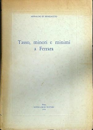 Bild des Verkufers fr Tasso, minori e minimi a Ferrara zum Verkauf von Librodifaccia