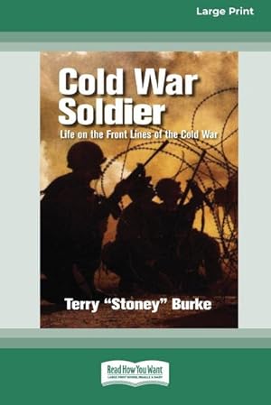 Seller image for Cold War Soldier : Life on the Front Lines of the Cold War (Large Print 16 Pt Edition) for sale by AHA-BUCH GmbH