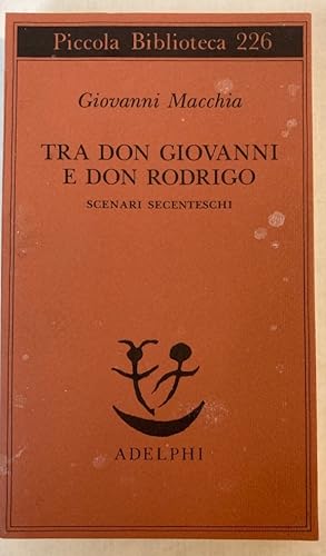 Bild des Verkufers fr Tra don Giovanni e don Rodrigo. Scenari Secenteschi. zum Verkauf von Plurabelle Books Ltd