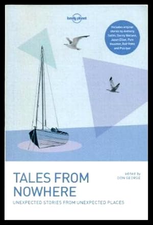 Seller image for TALES FROM NOWHERE - Unexpected Stories from Unexpected Places for sale by W. Fraser Sandercombe