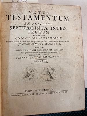 Bild des Verkufers fr Vetus Testamentum ex Versione Septuaginta Interpretum. Olim ad fidem Codicis Ms Alexandrini. Tomus 2. Contains: Book of Kings 1 + 2, Chronicles, Esther, Nehemiah, Judith, etc. zum Verkauf von Plurabelle Books Ltd