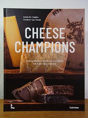 Bild des Verkufers fr Cheese Champions. The World's Crme de la Crme of Raw Milk Cheese zum Verkauf von Antiquariat Weber