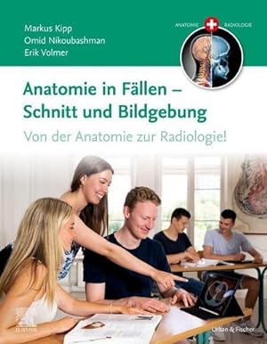 Bild des Verkufers fr Anatomie in Fllen - Schnitt und Bildgebung zum Verkauf von AHA-BUCH GmbH