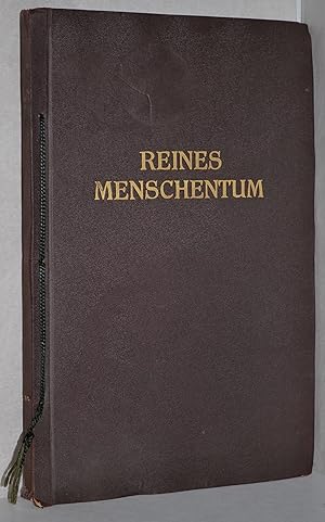 Reines Menschentum. Eine Sammlung alt- und neutestamentlicher Holzschnitte und Stiche alter Meist...