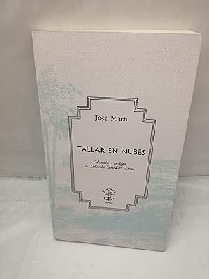 Imagen del vendedor de Tallar en nubes (Dedicatoria y firma autgrafa de Orlando Gonzlez Esteva) PRIMERA EDICIN a la venta por Libros Angulo