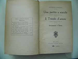 Una partita a scacchi - Il Trionfo d' Amore - Intermezzi e Scene