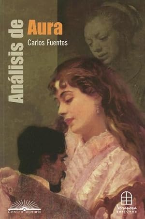 Imagen del vendedor de Analisis de Aura: Carlos Fuentes (Centro Literario) a la venta por Modernes Antiquariat an der Kyll