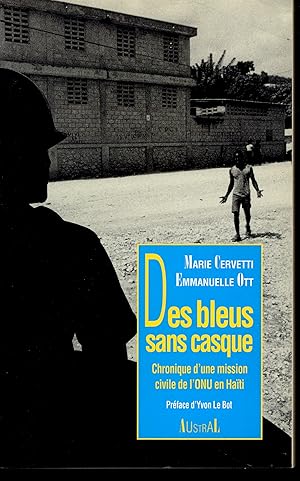 Des bleus sans casque : Chronique d'une mission civile de l'ONU en Haïti