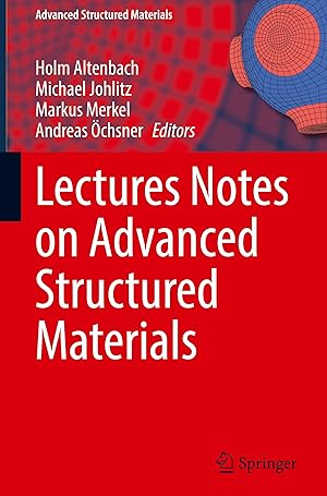 Immagine del venditore per Lectures Notes on Advanced Structured Materials venduto da moluna