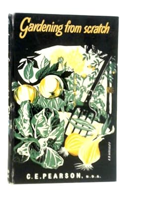 Seller image for Gardening from Scratch for sale by World of Rare Books