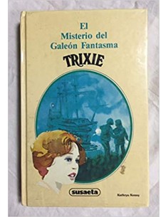 TRIXIE BELDEN 3 EL MISTERIO DEL GALEÓN FANTASMA