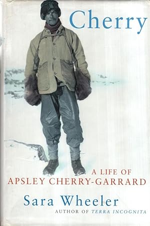 Imagen del vendedor de Cherry: A Life of Apsley Cherry-Garrard a la venta por High Street Books