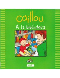 CAILLOU A LA BIBLIOTECA (Catalán)