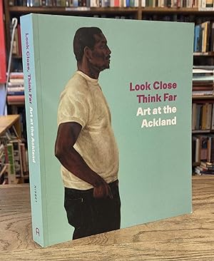 Seller image for Look Close Think Fair _ Art at the Ackland for sale by San Francisco Book Company
