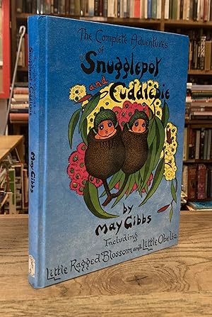 The Complete Adventures of Snugglepot and Cuddlepic _ Incluiding Little Ragged Blossom and Little...