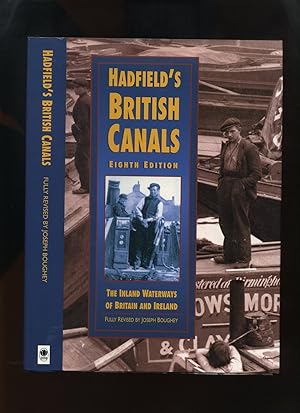 Imagen del vendedor de Hadfield's British Canals, the Inland Waterways of Britain and Ireland a la venta por Roger Lucas Booksellers