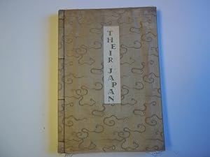 Imagen del vendedor de Their Japan. Being brief descriptions of noteworthy phases of Japanese life, of many of the customs, festivals, arts and crafts of the Japanese - also descriptions of the principal places usually visited by tourists, besides places away from well-trodden trails, and numerous other subjects. a la venta por Carmarthenshire Rare Books