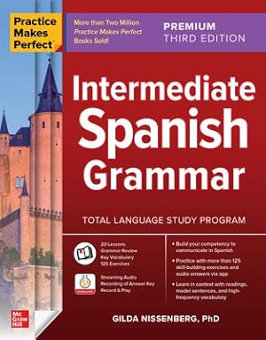 Imagen del vendedor de Practice Makes Perfect : Intermediate Spanish Grammar a la venta por GreatBookPrices