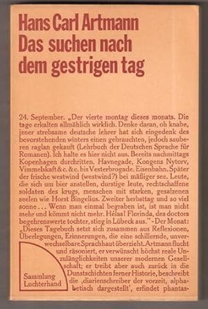 Immagine del venditore per Das suchen nach dem gestrigen tag oder schnee auf einem heien brotwecken. Eintragungen eines bizarren liebhabers. (= Sammlung Luchterhand Band 15.) venduto da Antiquariat Neue Kritik