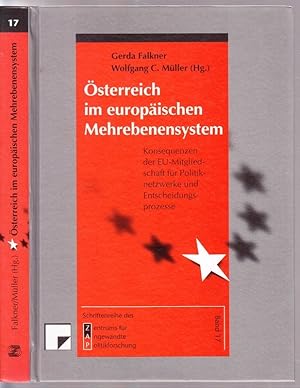 Österreich im europäischen Mehrebenensystem. Konsequenzen der EU-Mitgliedschaft für Politiknetzwe...