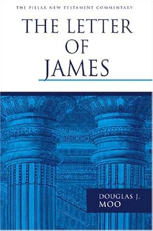 Image du vendeur pour The Letter of James (The Pillar New Testament Commentary (PNTC)) mis en vente par Pieuler Store