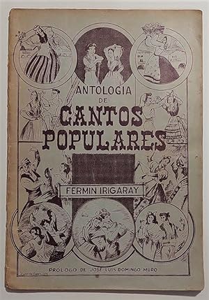 Antología de cantos populares. Prólogo de José Luis Domingo Muro.