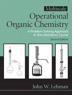 Seller image for Multiscale Operational Organic Chemistry: A Problem Solving Approach to the Laboratory Course, 2nd Edition for sale by Pieuler Store