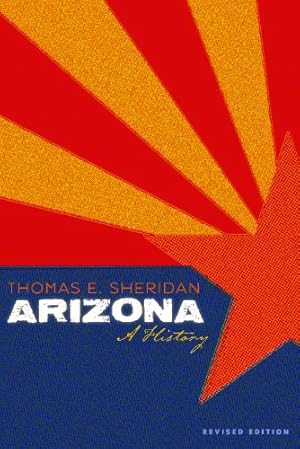 Seller image for Arizona: A History, Revised Edition (Southwest Center Series) for sale by Pieuler Store