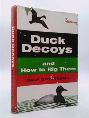 Bild des Verkufers fr Duck decoys and how to rig them (Field & stream outdoor series) zum Verkauf von ThriftBooksVintage