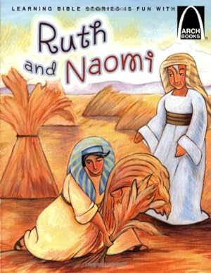 Seller image for Ruth and Naomi (Arch Books) for sale by Pieuler Store