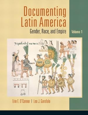 Image du vendeur pour Documenting Latin America: Gender, Race and Empire, Vol. 1 mis en vente par Pieuler Store