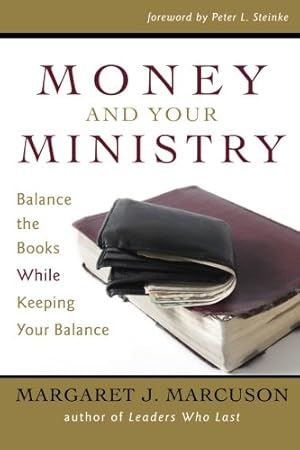 Seller image for Money and Your Ministry: Balance the Books While Keeping Your Balance for sale by Pieuler Store