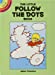 Immagine del venditore per The Little Follow-the-Dots Book: Dover Little Activity Books venduto da Pieuler Store