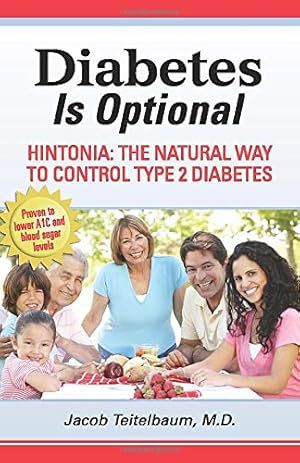 Immagine del venditore per Diabetes is Optional: Hintonia: The Natural Way to Control Type 2 Diabetes venduto da Pieuler Store