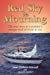 Seller image for Red Sky in Mourning: The True Story of a Woman's Courage & Survival at Sea for sale by Pieuler Store