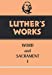 Image du vendeur pour Luther's Works, Volume 35: Word and Sacrament I mis en vente par Pieuler Store