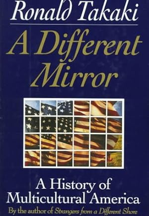 Imagen del vendedor de A Different Mirror: A History of Multicultural America a la venta por Pieuler Store