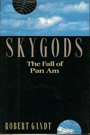 Immagine del venditore per Skygods: The Fall of Pan Am venduto da Pieuler Store