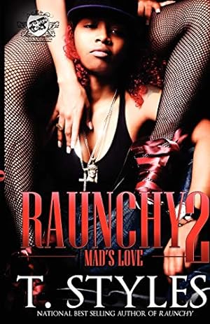 Seller image for Raunchy 2 (Cartel Publications Presents): Mad's Love for sale by Pieuler Store